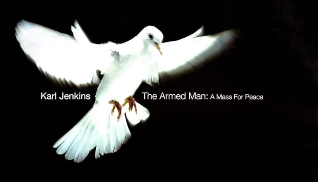 XII BENEDICTUS – THE ARMED MAN:  A MASS FOR PEACE