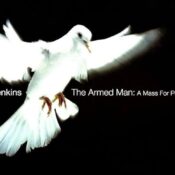 XII BENEDICTUS – THE ARMED MAN:  A MASS FOR PEACE