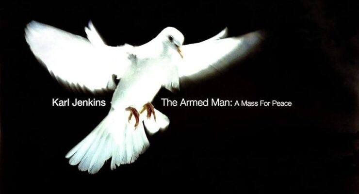 XII BENEDICTUS – THE ARMED MAN:  A MASS FOR PEACE