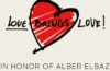 “LOVE BRINGS LOVE”  A TRIBUTE SHOW IN HONOUR OF ALBER ELBAZ