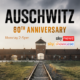 THE 80TH ANNIVERSARY OF THE LIBERATION OF AUSCHWITZ BY THE RED ARMY